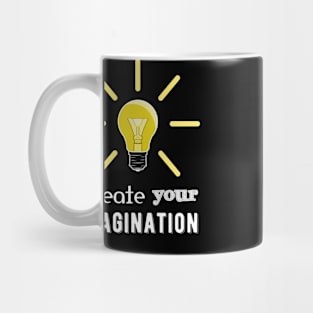 Create Your Imagination Mug